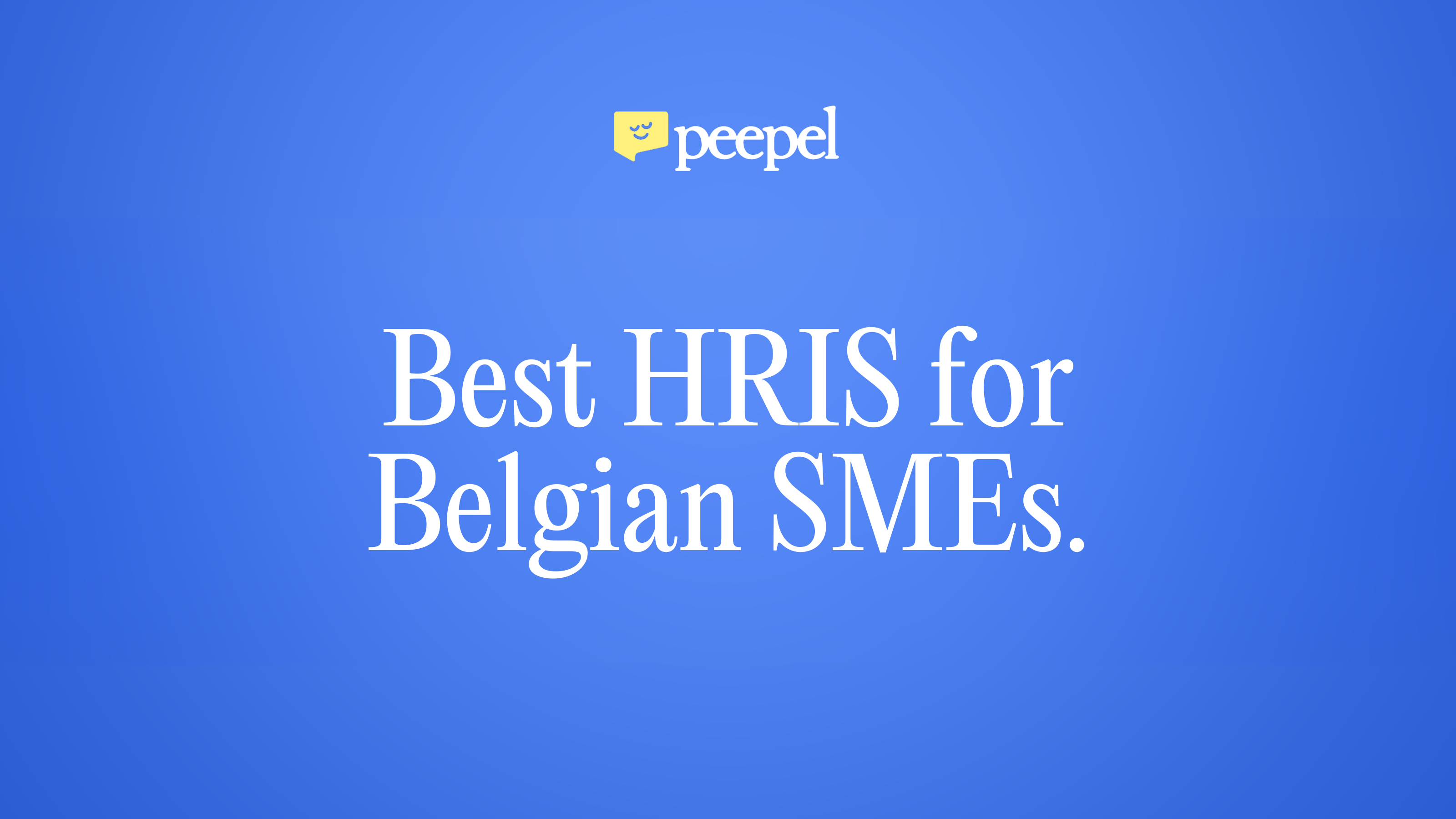 Best HRIS for Belgian SMEs in 2026: 12 systems compared by company size, payroll connection and Dimona support.