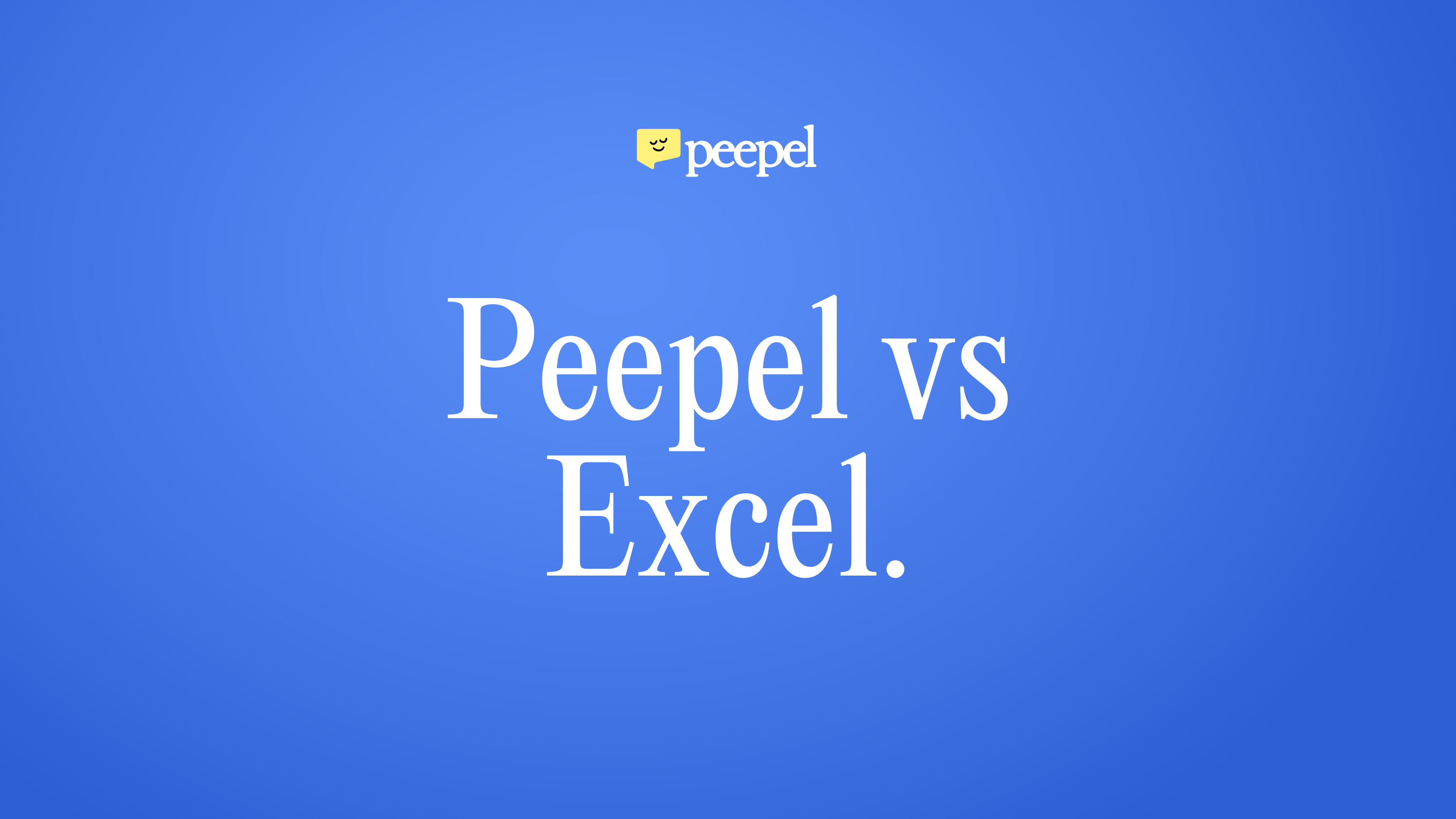 Peepel vs Excel: HR in separate spreadsheets or in one connected HR platform.